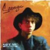 Savage – Save Me